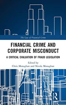 portada Financial Crime and Corporate Misconduct: A Critical Evaluation of Fraud Legislation (The law of Financial Crime) (en Inglés)