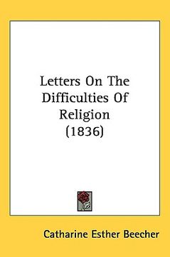 portada letters on the difficulties of religion (1836) (en Inglés)