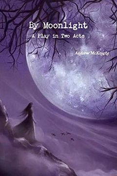 portada By Moonlight- a Play in two Acts (en Inglés)