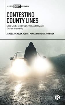 portada Contesting County Lines: Case Studies in Drug Crime and Deviant Entrepreneurship (in English)