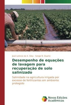 portada Desempenho de equações de lavagem para recuperação de solo salinizado: Salinidade na agricultura irrigada por excesso de fertilizantes em ambiente protegido