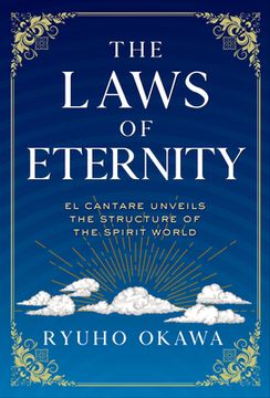 portada The Laws of Eternity: El Cantare Unveils the Structure of the Spirit World (en Inglés)