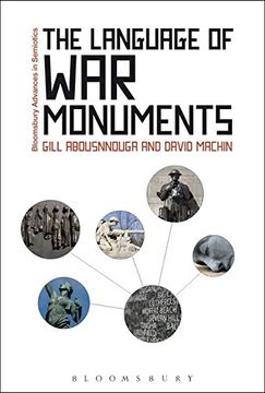 portada The Language of War Monuments (Bloomsbury Advances in Semiotics)