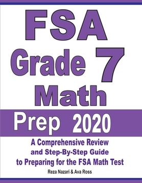 portada FSA Grade 7 Math Prep 2020: A Comprehensive Review and Step-By-Step Guide to Preparing for the FSA Math Test (en Inglés)