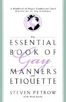 portada the essential book of gay manners and etiquette: a handbook of proper conduct and good behavior for the gay gentleman (en Inglés)