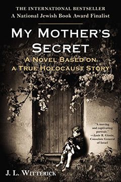 portada My Mother's Secret: A Novel Based on a True Holocaust Story (in English)