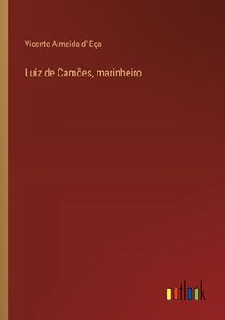 portada Luiz de Camões, marinheiro (en Portugués)