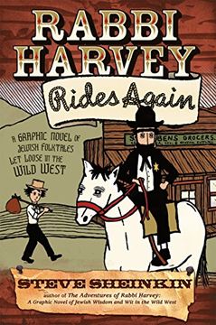 portada Rabbi Harvey Rides Again: A Graphic Novel of Jewish Folktales let Loose in the Wild West (en Inglés)