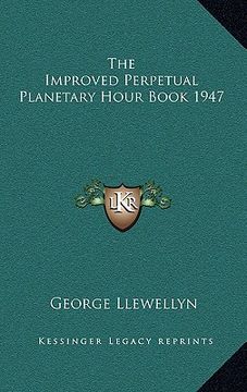 portada the improved perpetual planetary hour book 1947 (in English)