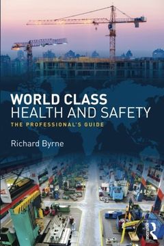 portada World Class Health and Safety: The professional's guide