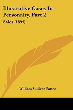 portada illustrative cases in personalty, part 2: sales (1894) (in English)