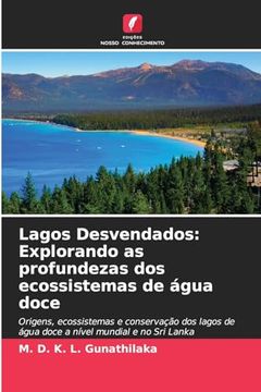 portada Lagos Desvendados: Explorando as profundezas dos ecossistemas de água doce (in Portuguese)