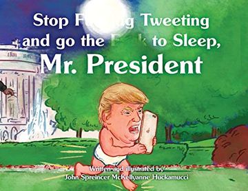 portada Stop F**King Tweeting and go the F**K to Sleep, mr. President (en Inglés)