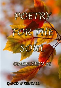 portada Poetry For The Soul Collection #1: Religious Stories, Sublime Thoughts and Tall Tales (en Inglés)