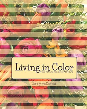 portada Living in Color: Neue Hoffnung Nach Deiner Abtreibung (in German)