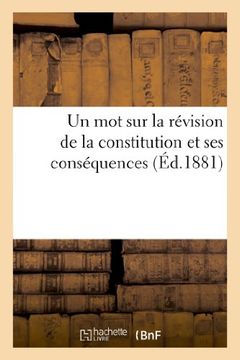 portada Un Mot Sur La Revision de La Constitution Et Ses Consequences (Sciences Sociales) (French Edition)