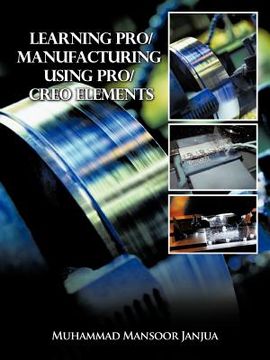 portada learning pro/manufacturing using pro/creo elements