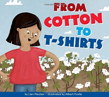 portada From Cotton to T-Shirts (Who Made my Stuff? ) (en Inglés)