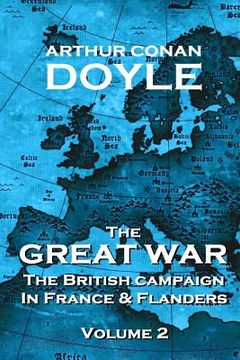 portada The British Campaign in France and Flanders - Volume 2: The Great War By Arthur Conan Doyle (in English)