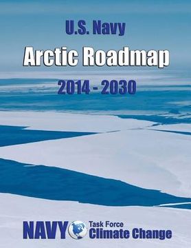 portada U.S. Navy Arctic Roadmap: 2014-2030 (en Inglés)