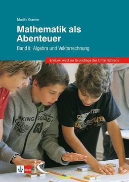 portada Mathematik als Abenteuer: Band ii: Algebra und Vektorrechnung (in German)