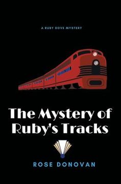 portada The Mystery of Ruby's Tracks (Large Print) (en Inglés)