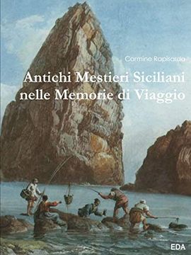 portada Antichi Mestieri Siciliani Nelle Memorie di Viaggio (en Italiano)