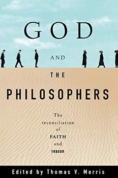 portada God and the Philosophers: The Reconciliation of Faith and Reason (Oxford Paperbacks) (en Inglés)