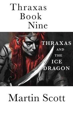 portada Thraxas Book Nine: Thraxas and the Ice Dragon (en Inglés)