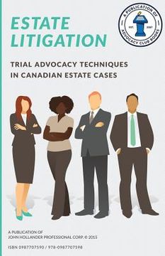 portada Estate Litigation: Trial advocacy techniques in Canadian estate cases (en Inglés)