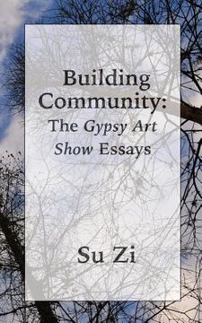 portada Building Community: The Gypsy Art Show Essays (en Inglés)