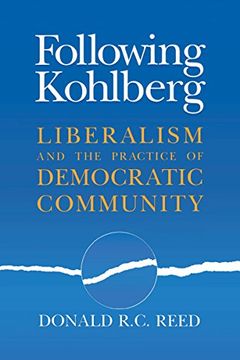 portada Following Kohlberg: Liberalism and the Practice of Democratic Community (Revisions) (in English)