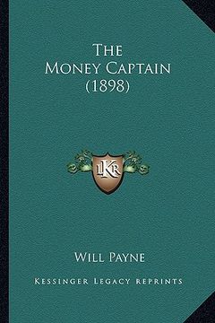 portada the money captain (1898) the money captain (1898) (en Inglés)