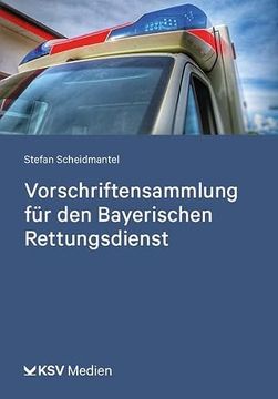 portada Vorschriftensammlung für den Bayerischen Rettungsdienst (en Alemán)
