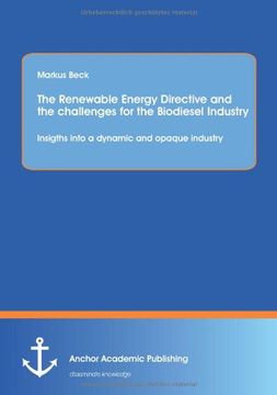 portada The Renewable Energy Directive and the Challenges for the Biodiesel Industry: Insigths Into a Dynamic and Opaque Industry