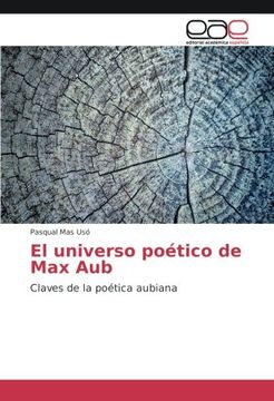 portada El universo poético de Max Aub: Claves de la poética aubiana