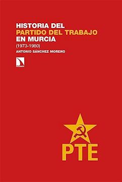 portada Historia del Partido del Trabajo en Murcia