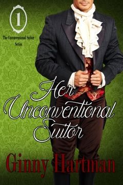 portada Her Unconventional Suitor: Volume 1 (The Unconventional Suitors)