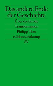 portada Das Andere Ende der Geschichte: Über die Große Transformation (Edition Suhrkamp) (en Alemán)