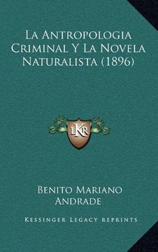 portada La Antropologia Criminal y la Novela Naturalista (1896)