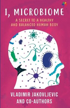 portada I, Microbiome: A Secret to a Healthy and Balanced Human Body (en Inglés)