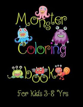 portada Monster Coloring Book for Kids 3-8 Yrs.: 100 Jumbo Big Size Images Children and Kids Activity Books to have fun with Parents (en Inglés)