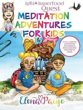 portada Lolli and the Superfood Quest (Meditation Adventures for Kids)