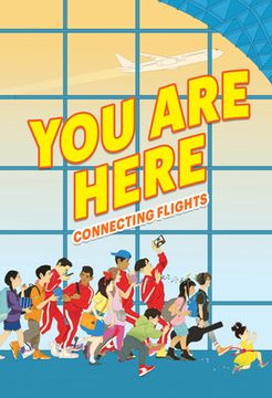 portada You are Here: Connecting Flights (in English)