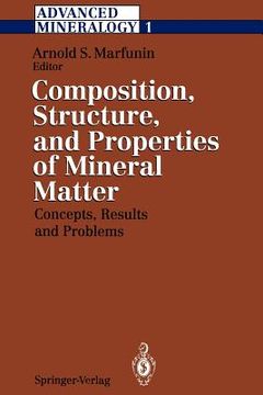 portada advanced mineralogy: volume 1 composition, structure, and properties of mineral matter: concepts, results, and problems (en Inglés)