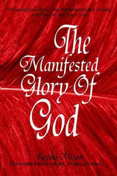 portada To God be the Glory: The Manifested Glory of God (in English)