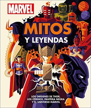 portada Marvel Mitos y Leyendas: Los Orígenes de Thor, los Eternos, Pantera Negra y el Universo Marvel.