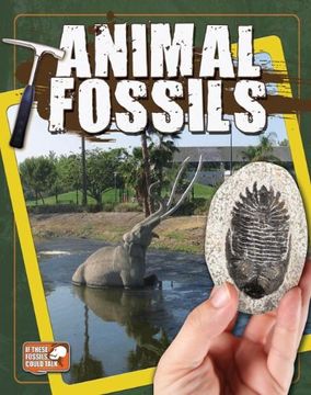 portada Animal Fossils (If These Fossils Could Talk)