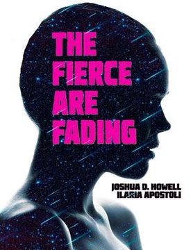 portada The Fierce Are Fading: The Complete Graphic Novel (en Inglés)