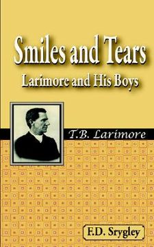 portada smiles and tears or larimore and his boys (en Inglés)